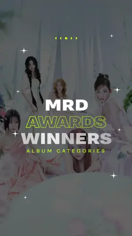 MRD AWARDS | ALBUM WINNERS  Thank You everyone for voting, we got over 1.8k submission!! Stay Tuned for Song Winners Tomorrow. Join discord for full results on all placements.  #kpop #kpopfypシ #kpoptiktok #kpopfyp #kpopers #aespa #aespa_official #aespamy #redvelvet #redvelvet_smtown #reveluv #babymonster #baemon #youngposse #sumin #wavetoearth #wte #kpopawards #artms #loossemble #loona #xdh #triples #rescene #jimin #yuqi #purplekiss #nmixx 