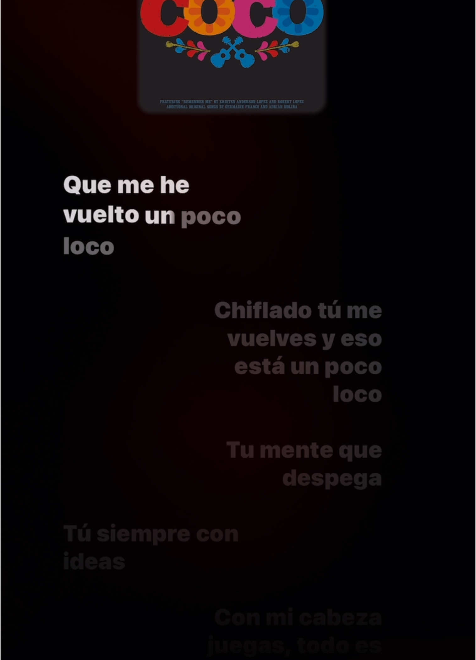 Un Poco Loco (Full Song Lyrics) - Gael García Bernal & Anthony Gonzalez #soundtrack #trendi #lyrics #nhacvietlyrics 