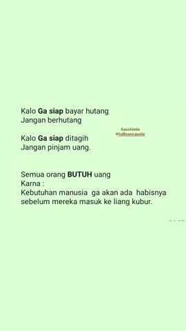 #tulisansassiie #fyp #quotes #attitude #utangpiutang #hutang #postingulangboleh tapii harus ada IB  ⚠️ Konten ini bukan menyindir siapapun  boleh posting ulang/copas .tapi cantumin IB  *IB : inspirated by  nama penulis =》jika tidak ada, akan dicatat sebagai hutang