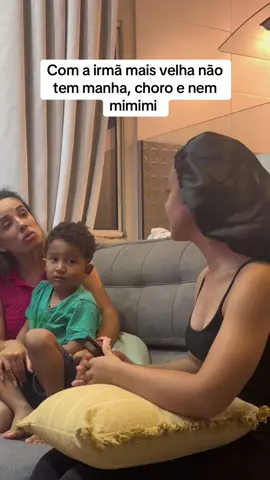 #irma #mae #mimado #familia #educacao 