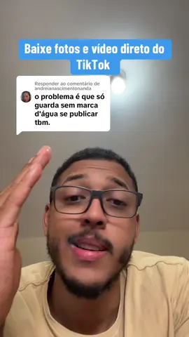 Respondendo a @andreianascimentonanda como salvar fotos e video direto no tiktok sem marca d’água  @Dôgão #dicas #comocrescernotiktok #viralizarnotiktok 