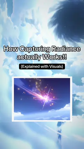 How Capturing Radiance Works in Genshin Impact, For Those Who Still Don’t Understand (explained in razor language, with visuals) 💫🩷🩵 #genshin #GenshinImpact #fyp #foryoupage #explained #wishing #hoyoverse 