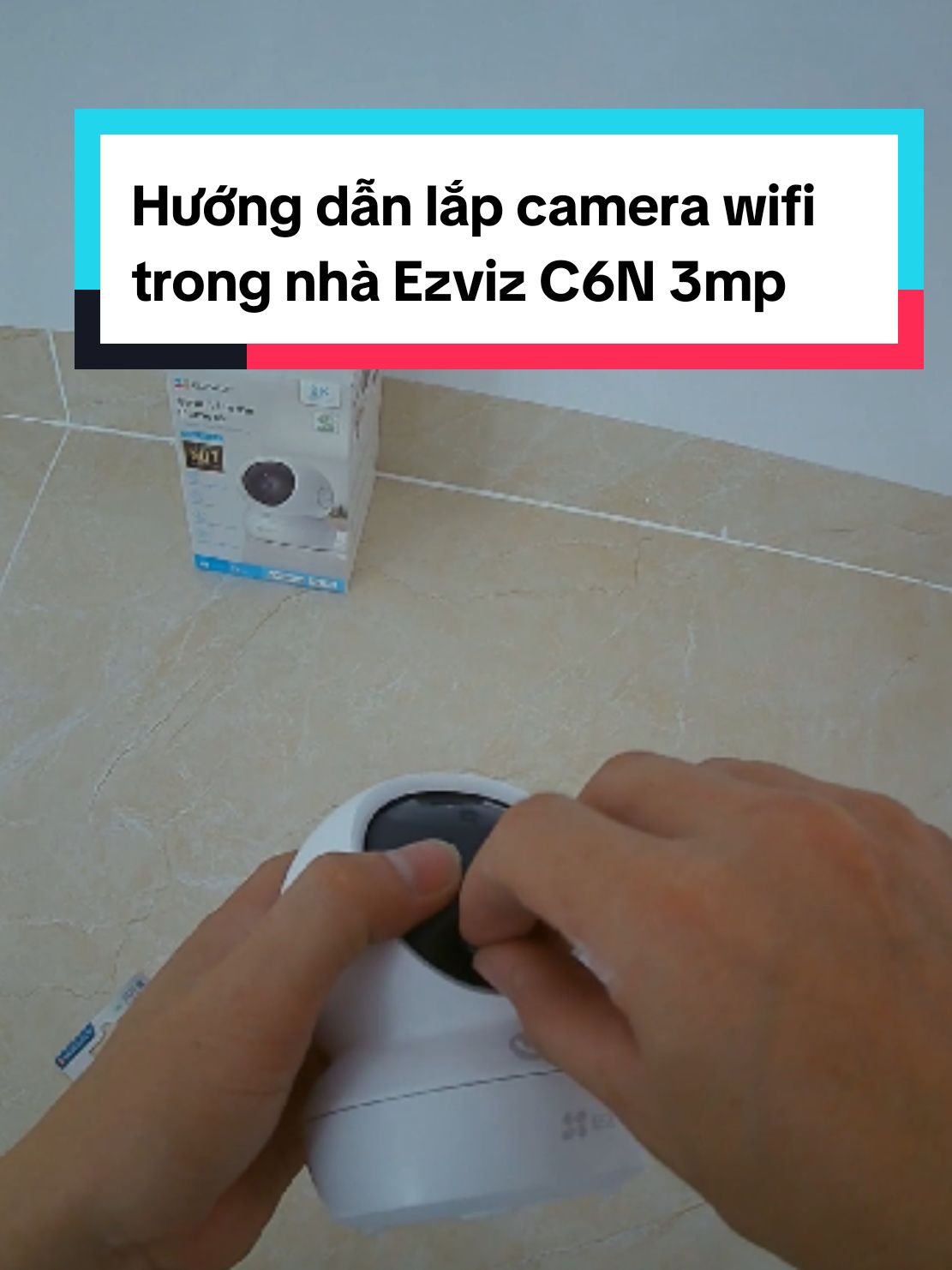 Hướng dẫn lắp camera wifi trong nhà Ezviz C6N 3mp #ezviz #cameraezviz #cameraphuthinh #cctv #thợlắpcamera #thợcamera #cameratrongnha #camerawifigiadinh #lapcameratphcm #cameraezviztrongnha #c6n3mp 