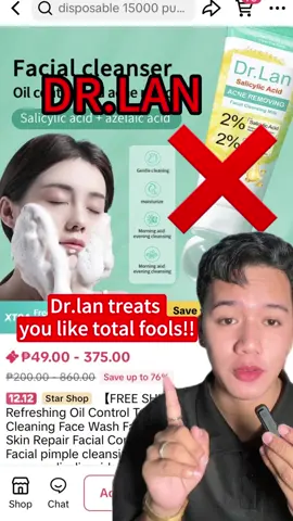 Dr. Lan treats you like totally fools!!! #drlan #skinever #salicylicacid #acnetreatment #skincare #facialcleanser #fda #fyp 