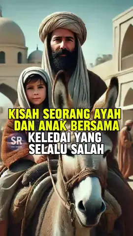 kisah luqman hakim bersama putra dan keledainya #kisahinspirasi #kisahsahabatnabi #kisahislami #youtubeshorts #algoritmatiktokfyp 