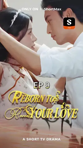 📺 “Reborn To Reveal Your Love”is NOW STREAMING on ShortMax! 🎁Download ShortMax to unlock more episodes for free 👉Follow us for more exciting content 📌