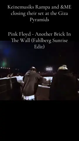 Keinemusiks Rampa and &ME closing their set at the Giza Pyramids with Another brick in the Wall by Pink Floyd (Fahlberg Sunrise Edit)☁️☮️ #fyp #party #vibes #teamwork #deephouse #melodichouse #afrohouse #adamport #rampa #andme #keinemusik #giza #gizapyramids  @Keinemusik @Rampa @&ME @Adam Port 