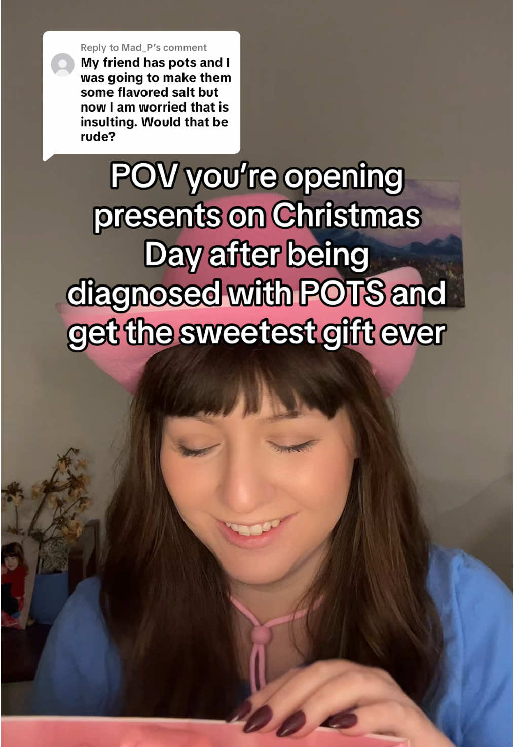 Replying to @Mad_P I would love this! 🩷 it shows you have been listening and how much you care about and know your friend  #pots #potssyndrome #posturalorthostatictachycardiasyndrome #potsie #potsawareness #dysautonomia #chronicillness #chronicpain #christmas #juicecleanse #relatable #pov #viralvideo #fyp