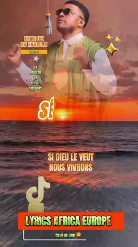 Si dieu le veut chanson de kAMIKAZ DU ZOUGLOU lyrics viral #lyrics_songs #lyricsmusic #tiktokfrance🇨🇵 #tiktokcotedivoire🇨🇮 #tiktokmali🇲🇱223 #tiktokburkinafaso🇧🇫🇧🇫🇧🇫🇧🇫 #tiktokafrica @RTI Info @RTI Officiel @ZOUGLOUPHILES @MusicOnTikTok @NCI TikTok @Kamikaz officiel @Kamikaz du Zouglou @RTBF @RTB Télévision @TV Cultura Oficial @France-AfriqueMÉDIA @ivoire @Ivoire Spot Music 🎵