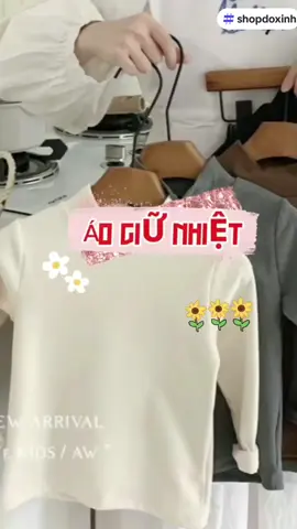 Chỉ 19.900 - 99.000₫ cho ÁO GIỮ NHIỆT CỔ CAO 5CM TRƠN BASIC CHẤT LIỆU LỤA LÓT NỈ DÀY VỪA CHO BÉ MẶC THU ĐÔNG 8-18KG! #shopdoxinh #aogiunhietchobe #xuhuongtiktok 