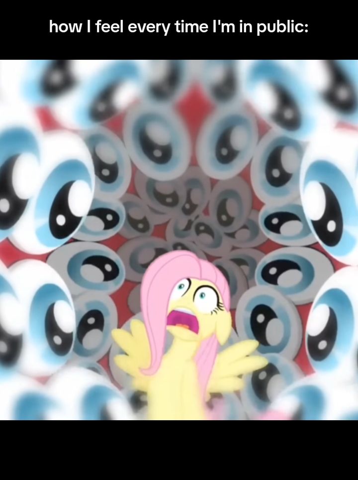 #FLUTTERSHY || I know that most of these people don't give a d^^n about my existence but I feel their eyes on me as if they were experiencing me through and through with that look even if they're not even looking at me but are somewhere nearby, at the same time I also feel like they're judging me because of that I feel like trash is more important and more beautiful than me. no matter where I am or who I'm with and what the atmosphere is it still comes and doesn't go away so quickly. ||  #mlp #mylittlepony #mylittleponyfriendshipismagic #foryourepage #dlaciebie #socialanxiety 