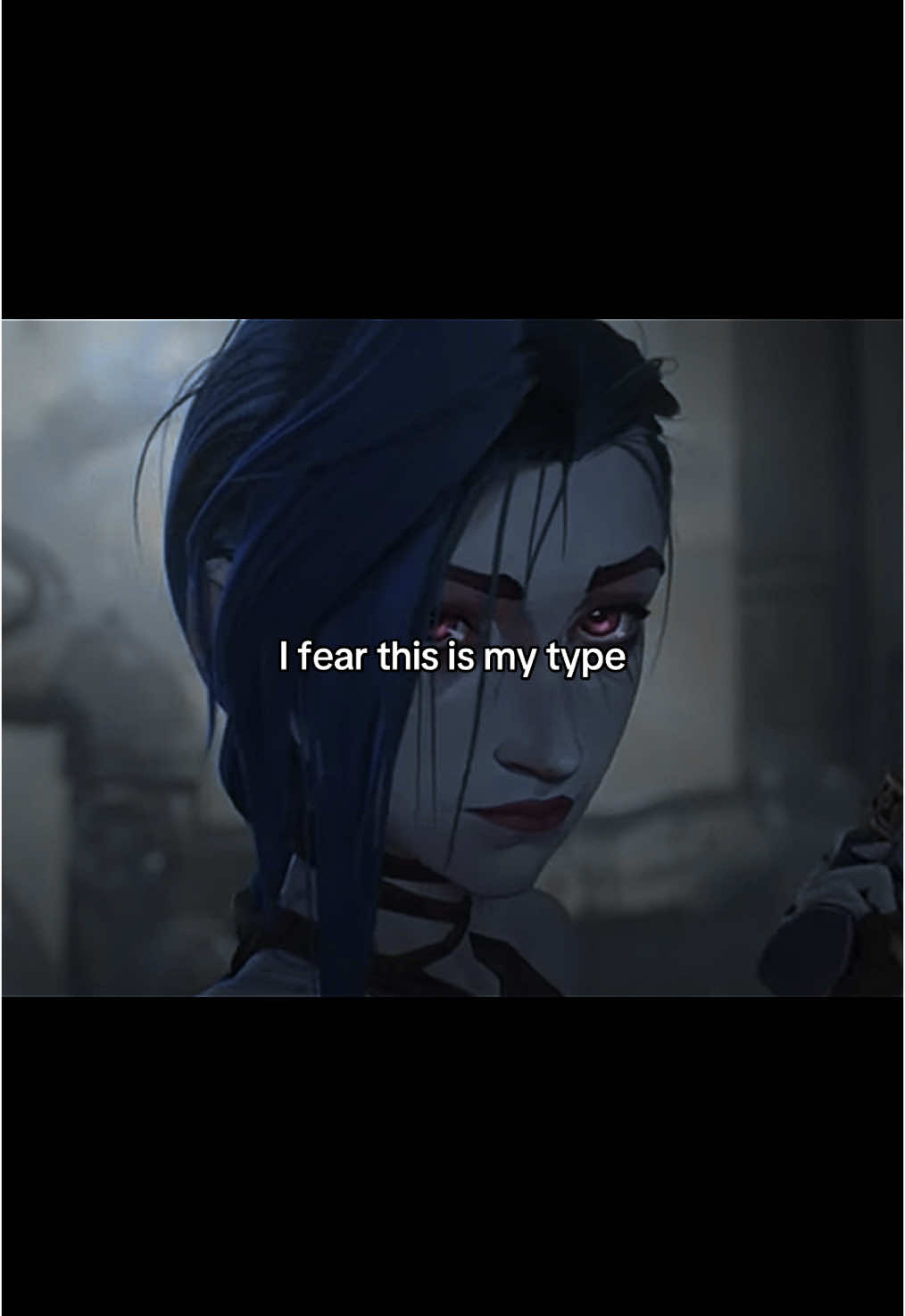 I dont care that she’s crazy. #Jinx #arcane #jinxarcane #type 