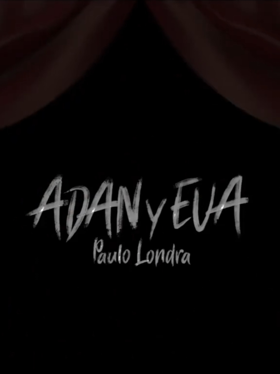 Adán y Eva 💖 - Paulo Londra @paulolondra #paulolondra #paulolondraedits #adanyeva #musicaargentina #pop #argentina #lrprinc #lyrics