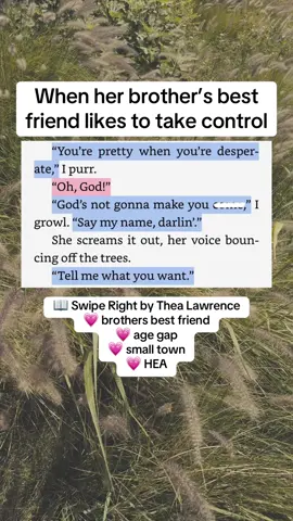 📖 Swipe Right by Thea Lawrence 💗 brother's best friend  💗 a man who cooks for her  💗 secret identities 💗 age gap 💗 ADHD rep 💗 cowboy turned professor #BookTok #brothersbestfriendtrope #smalltownromancebook #forbiddenromancebooks #agegapromancebooks #fictionalmenarebetter #booktokfyp #creatorsearchinsights 