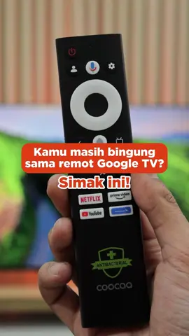 masih bingung sama remot Googgle TV? sini aku kasih tau! #coocaa #coocaatv #googletv