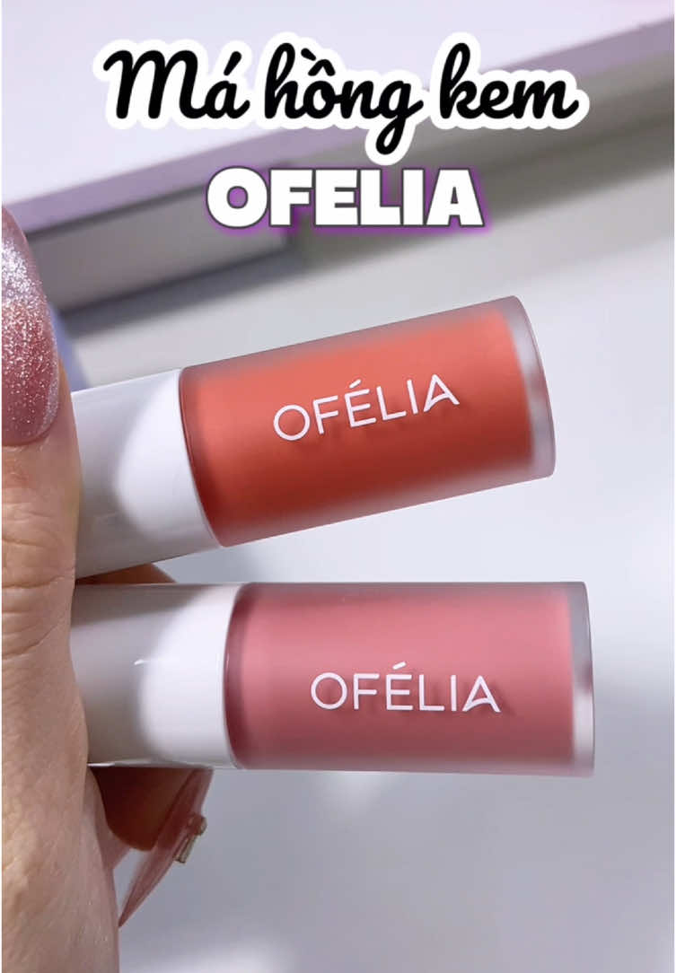 Má hồng kem Ofélia. #mahong #mahongkem #ofelia #xuhuongtiktok #viral #review 