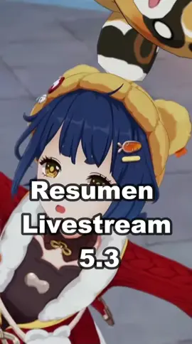 Resumen livestream 5.3 #GenshinImpact #parati #fyp #genshintok #genshinfyp #genshinimpact1 #natlan #natlangenshinimpact #mavuika #citlali #arlecchino #clorinde #shenhe #ganyu #xiao #hutao #xilonen #kinich #genshininfo #information #liyue 