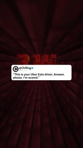 u/Important_Primary659: “This is your Uber Eats driver. Answer, please. I’m scared.” #cryptic #horrorstory #horrortok #scary #nosleep #askreddit #reddithorror #paranormal #horror #fyp #minecraftparkour