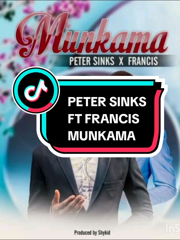 MUNKAMA BY PETER SINKS FT FRANCIS  #amen🙏 #tanzaniatiktok #zambiantiktok🇿🇲 #zambiangospel🇿🇲 #zimbabwetiktok🇿🇼🇿🇼🇿🇼🇿🇼 #zedtiktok🇿🇲🇿🇲 #tiktokcongokinshasa🇨🇩🇨🇩🇨🇩 #botwanatiktok🇧🇼🌹 #kenyantiktok🇰🇪 