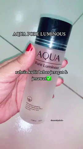 membersihkan pori tersumbat✅cerahhkn kulit✅💯 ektrak herba & bahan yg selamat✅kulit kusamm ✅ sunburn✅#aqua #aquaporeluminous #barangbaik #kkm #kitakongsi #fyp #fypシ #fypシ゚viral #fyyyy #foryoupage #fyyyyyyyyyyyyyyyy #foryou 