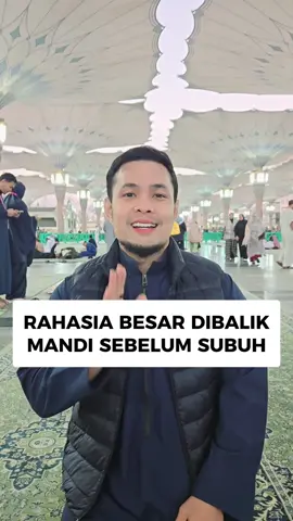 Rahasia Besar di balik Mandi sebelum Subuh #inspiration #motivation #family #tiktokviral #fyp 