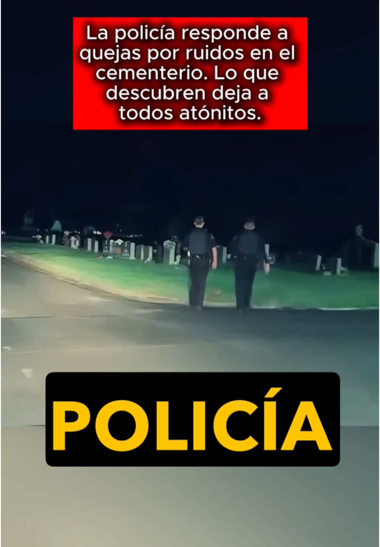 La policía responde a quejas por ruidos en el cementerio. Lo que descubren deja a todos atónitos. #usa #us #LearnOnTikTok #truestory