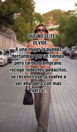 A una mujer la puedes derrumbar por un tiempo,#reflexcionesdevida #parati #viral #shane19723🇧🇪♥️🇪🇨 #fyp #mujerdelucha#noserinde