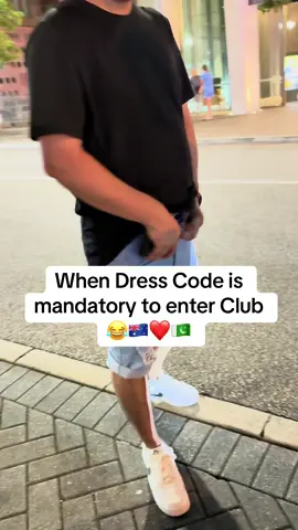 When the guard stops you to enter a club, then borrowed short from friend to get into. 🇦🇺😂❤️🇵🇰 #perth #australia #pakistan #fypシ #fyp #foryou #lahore #viralvideo 