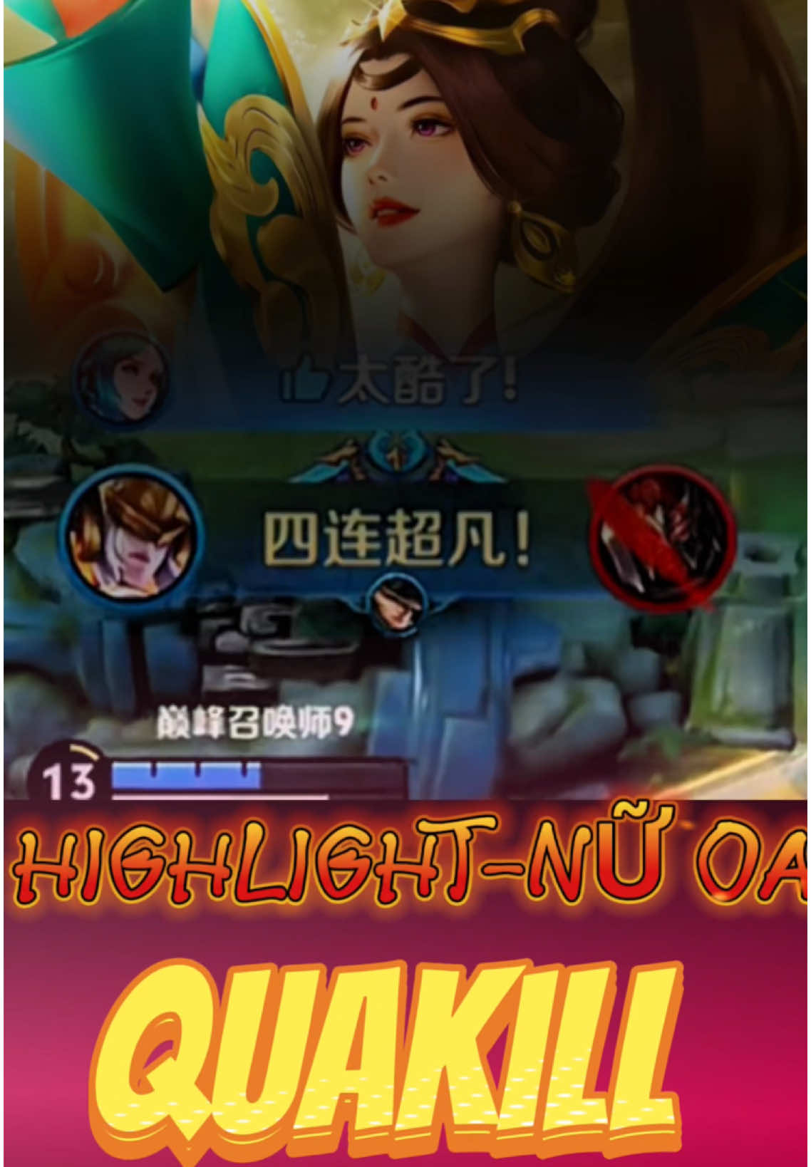 HIGHLIGHT Nữ Oa - Quakill#HonorofKings #王者荣耀 #hok #Hokstudio #hightlight #nuoa #nguyenchauthang9108 