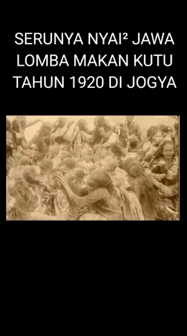 SERUNÝA LOMBA MAKAN KUTU PARA NYAI NYAI DI JAWA.VIDIO TAHUN 1920#sejarah #JAWA