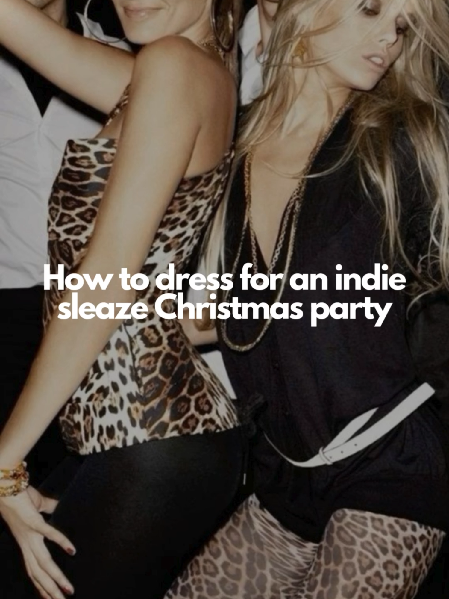 Sequins, glitter and regret - what are you wearing to the indie sleaze Christmas party? #christmaspartyoutfit #indiesleaze #y2k #y2kaesthetic #y2kfashion #2010sfashion