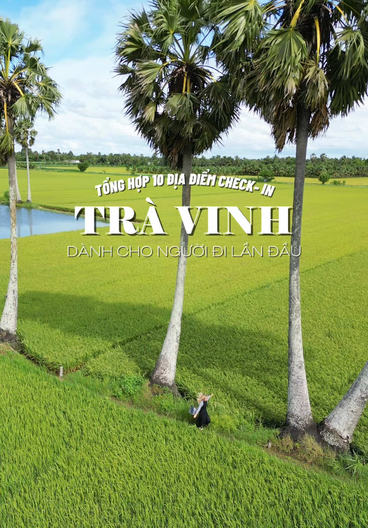 Tổng hợp địa điểm check- in Trà Vinh 🍃☁️⛰️ Về miền Tây nhớ ghé Trà Vinh nha #travel #traveltiktok #travelvietnam #dulichvietnam #mientay #travinh #travinh84 