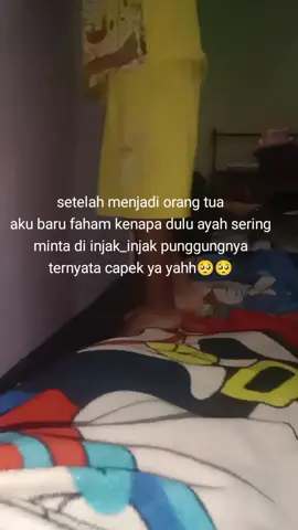 sekarang giliran aku yah  yg di injak2 anakku disaat aku merasa capek😔😔😔 #ayahh