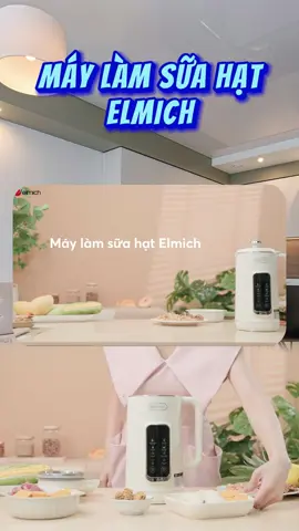 Máy làm sữa hạt #sale #uudai #elmich