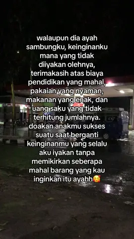 akan ada masanya berganti posisi aku dengan mu ayah,terimakasih dari aku belum skolah smpai hingga sekarang kau besarkan dengan tenaga ,kerja kerasmu.walaupun ayah sambung,tapi kau menyayangi dan memperlakukanku layaknya anak kandungmu sendiri.🥰🤍#Home #ayah 