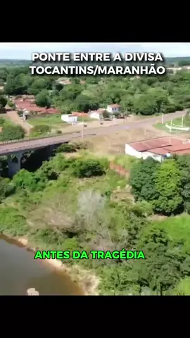 ponte entre a divisa Tocantins/Maranhão  #ponte #tragedia #maranhao #tocantins 