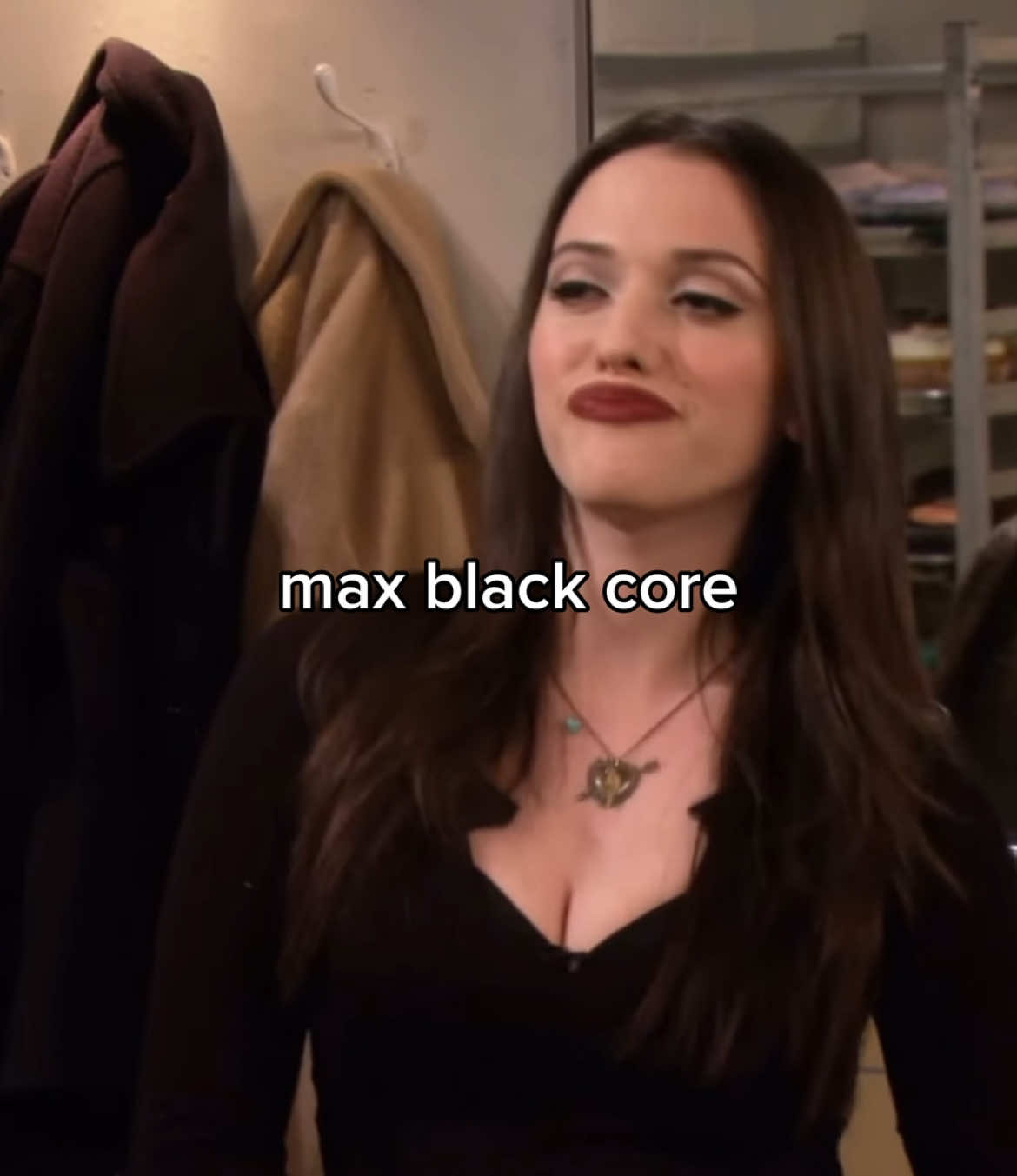 main character for a reason #2brokegirls #maxblack #katdennings #fyp #core #viral #relatable 