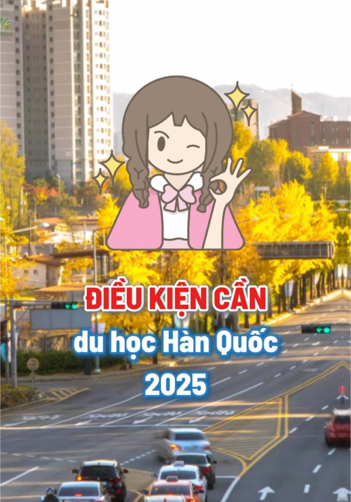 Điều kiện du học Hàn Quốc 2025 #duhocsinhhanquoc #duhochanquoc #korean #korea 