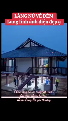 Khu tái thiết Làng Nủ mới về đêm. Đẹp lung linh giữa núi rừng Tây Bắc. #🌹 #Xu #xuhuongtiktok 