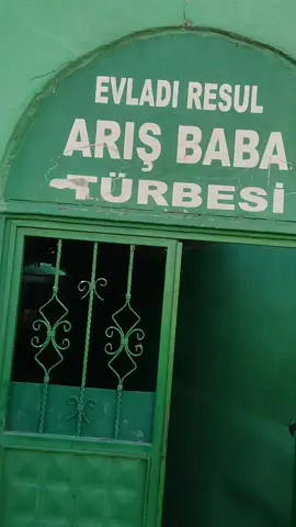 Arış baba turbesi kader açan bir turbe