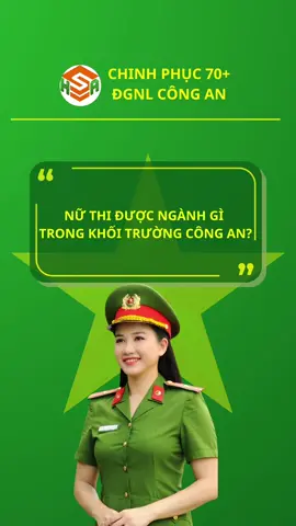 Nữ thi được ngành gì trong khối trường công an? 🤔