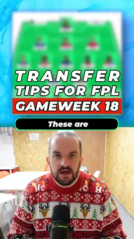 My Transfer Tips for Gameweek 18 #fpl #fantasypremierleague #fpltips