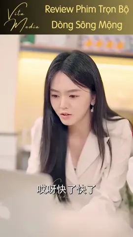 dòng sông mộng tâp 26#review #addienkhanh #phimngan #fyp