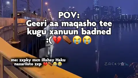 zxpky mcn illahay Haku naxariisto zxp ⚰️😭😭#CapCut #foryoupage #fyp #pyy #viral #duet #somalitiktok #tiktok 