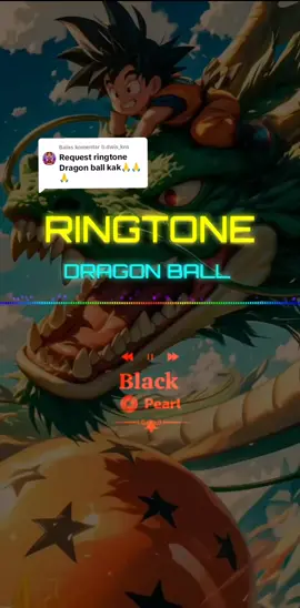 Membalas @b.dwis_kns nich 😁😁 #aveeplayer #ringtone #blackpearl #dragonball #foryou 