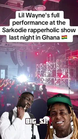 Lil Wayne's full performance at the Sarkodie rapperholic show last night in Ghana 🇬🇭 #ilwayne #lilwaynefans #lilwaynechallenge #sarkodie #sarkodiefanpage #sarkodieofficial #abutrica #rapperholic #rapperholicrebirth23 #bigsjbuzz 