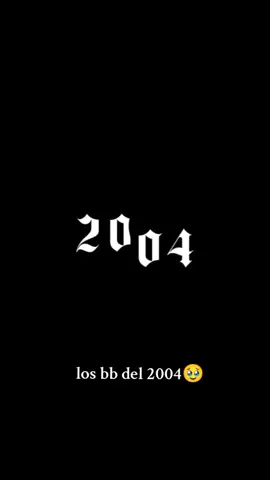 #parati #fyp #contenido los BB del ~2004~ en el 2025 cumplimos 🎂 21🥰🥺