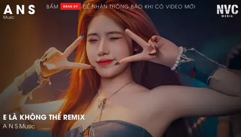Em là không thể- kiều thơ mellow x thanh huy remix#xuhuong #xh #ansmusic #nhachaymoingay #nhacnaychillphet #thịnhhành #nvcmedia #nhachottiktok #tctmusicmedia #emlakhongthe 