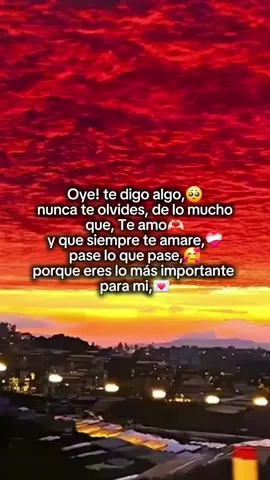 Oye te digo algo!❤️🫶🏻💘🥺#amorbonito♥️ #noviosgoals🥺🥰 #dedicadoparati💘💫😍 #paradedicar🙈❤️🙈 #teamo💘 #novios #parati #dedica #tiktokponmeenparati #verificametiktok #foryou @§ØŶ ĐĒ ŤÏ<33🥺👸🏻😍ª 
