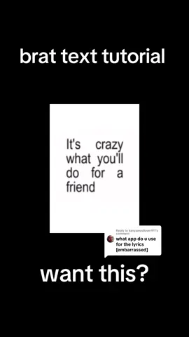 Replying to @kanyawestlover911 brat text tutorial #bratgenarator #tutorial #fyp #lyric 